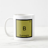 Mug B - Burroughs Tee de symbole d'élément de chimie d (Gauche)