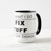 MUG B&W C'EST CE QUE JE FAIS, JE REMPLACE LES CHOSES E (Devant droit)