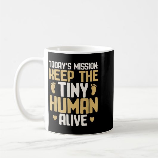 Mug Baby Daddy Keep The Tiny Human Alive Funny New Dad (Gauche)