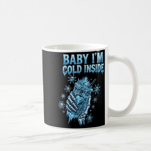 Mug Baby I'm Cold Inside Iced Coffee Heart Skeleton Ch (Droite)