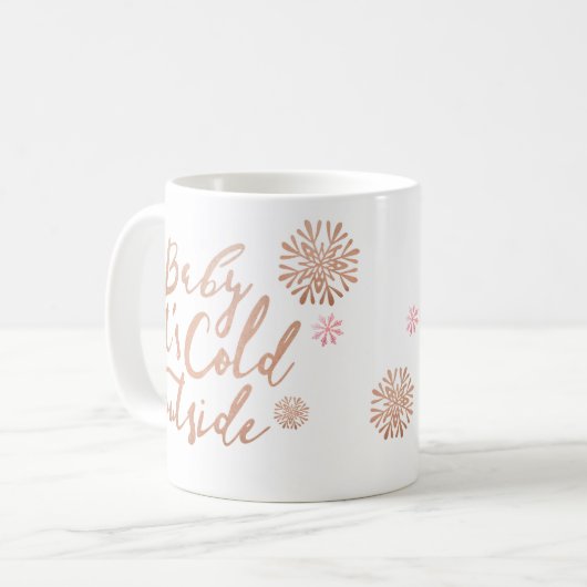 Mug Baby It's Cold Outside Chic Rose Aquarelle Script (Devant gauche)