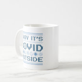 Mug Baby It's Covid Dehors (Devant gauche)