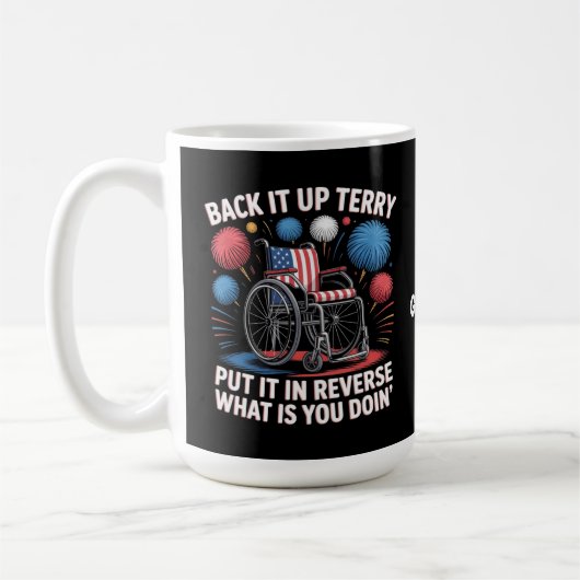 Mug Back It Up Terry Put It In Reverse Funny 4 Juillet (Gauche)