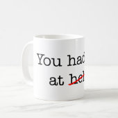 Mug Bacon, Tu M'As Vu (Devant gauche)