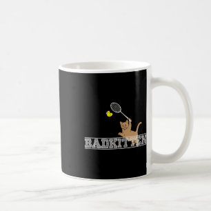 Mug Bad Kitten Funny Badminton Amoureux de les chats P