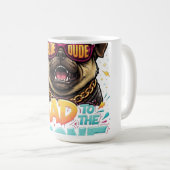 Mug Bad to the Bone Pug — Rude Dude Streetwear Design (Devant droit)