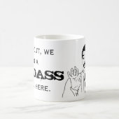 MUG BADASS (Centre)