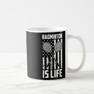 Mug Badminton Is Life - Drapeau américain Vintage