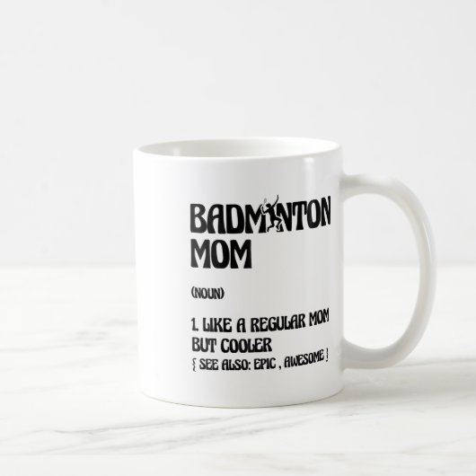 Mug Badminton Mom Player Shuttle  (Droite)