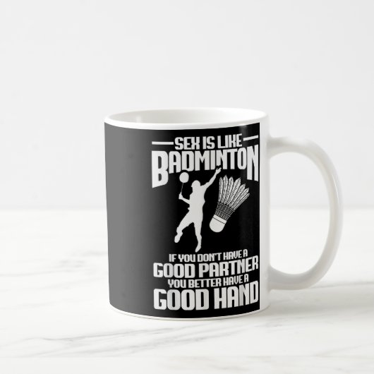Mug Badminton Player Good Hand Shuttle Player Badminto (Droite)
