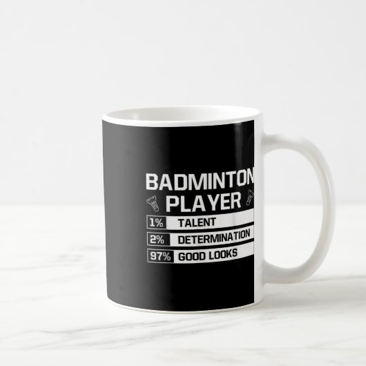 Mug Badminton Player Talent Determination Good Looks S (Droite)
