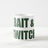Mug “Bait and Switch” with a binary code overlay.  (Centre)