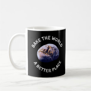 Mug Bake The World Un meilleur endroit chemise, cadeau