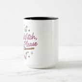 Mug Balai de sorcière moderne sassy Witch Please Desig (Centre)