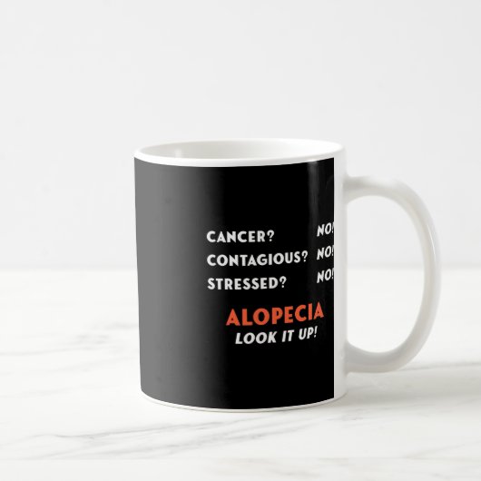 Mug Bald Balding Alopecia Areata Perte de cheveux Prob (Droite)