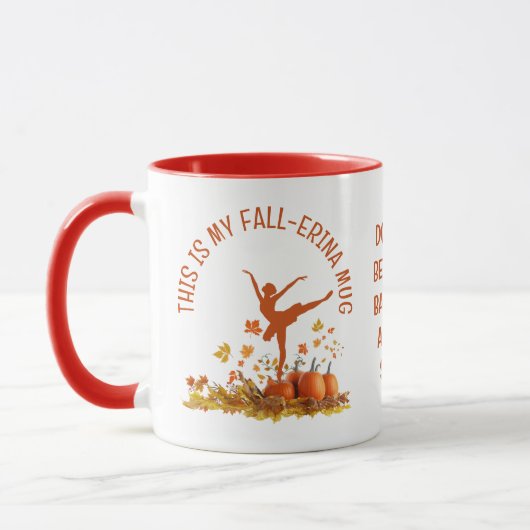 Mug Ballerina My FALL-ERINA BALLET Thanksgiving (Gauche)