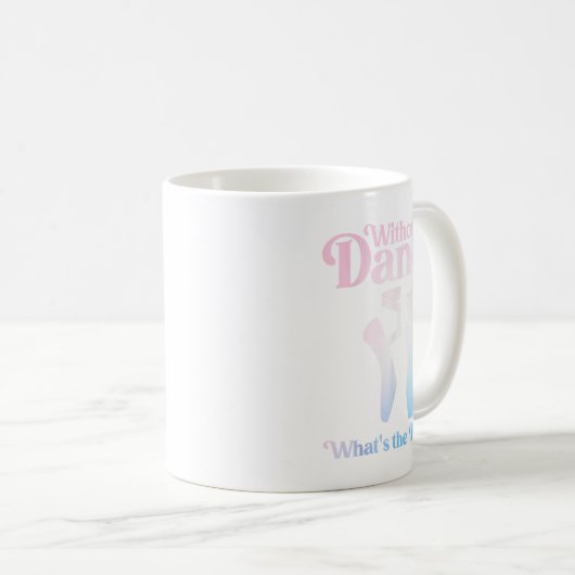 Mug Ballet cool Art Pour Femmes Filles Ballet Danseuse (Devant droit)