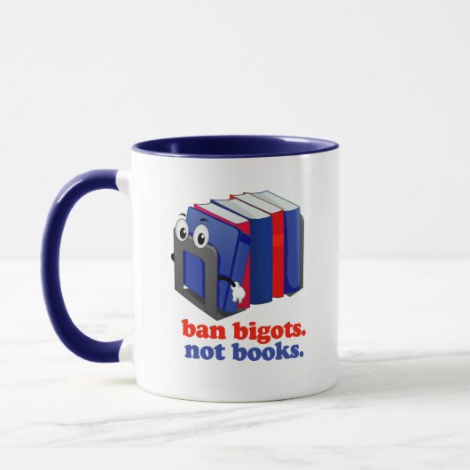 Mug Ban Bigots Not Books (Gauche)