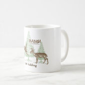 Mug Bang ! C'Est De L'Envie ! Humour de chasse (Devant droit)