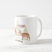 Mug Bang ! C'Est De L'Envie ! Humour de chasse de la b (Devant droit)