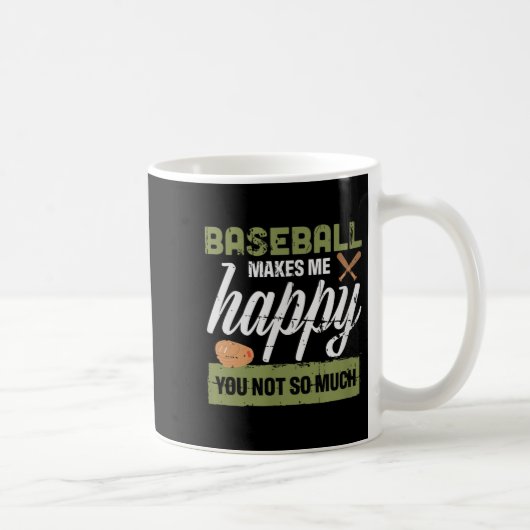 Mug Baseball Makes Me Happy You Not So Much Gift Baseb (Droite)