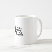 Mug Bassoon Thater Plus Tard Bassoon Pun (Devant droit)