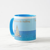 MUG BATEAU À VOILE EN MER, "JE VOUDRAIS PLUTÔT DIRE" (Devant gauche)
