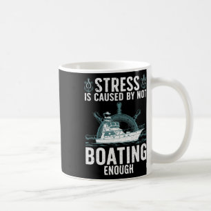 Mug Bateau Cool Pour Hommes Femmes Stress Navigateur Y