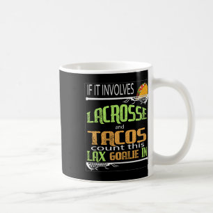 Mug Bâton De Crosse Avec Cadeau Tacos À Goalie Laxgirl