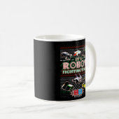 Mug Batterie C'Est Robot Fighting Time Horrible (Devant droit)