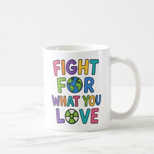 Mug Battez-vous pour ce que vous aimez Avenir de l'éne (Droite)