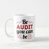 Mug Be Audit You Can Be Funny Auditing Staff (Gauche)