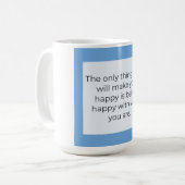 Mug Be happy with who you are (Devant gauche)