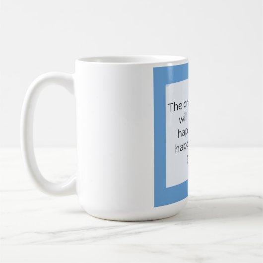 Mug Be happy with who you are (Gauche)