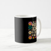 Mug Be Kind 6-7 Days A Week  (Devant droit)