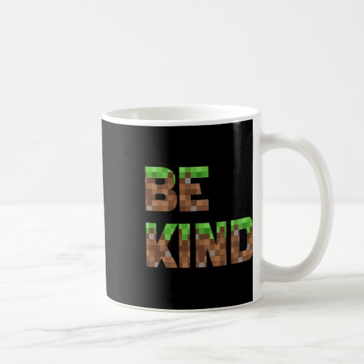 Mug Be Kind Boys Teens Kids Pixel Video Game Kindness  (Droite)