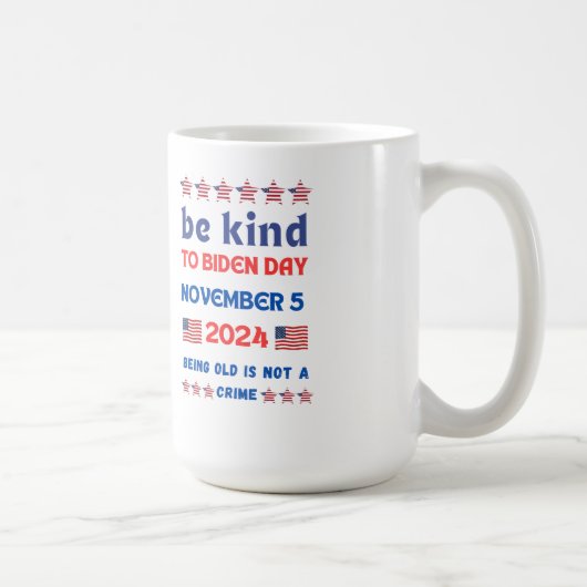 Mug Be Kind Election 2024 Joe Biden Je ne suis pas vie (Droite)