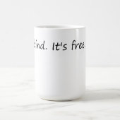 Mug Be Kind It's Free - Citation inspirante (Centre)
