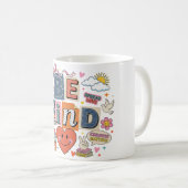 Mug Be Kind - Kindness Matters (Devant droit)