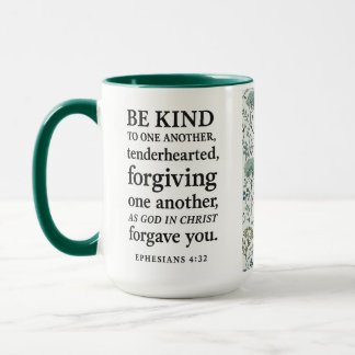 Mug "Be Kind To One Another" Eph. 4:32 Mok