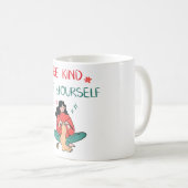 Mug Be Kind To Yourself Inspiration Self Love  (Devant droit)