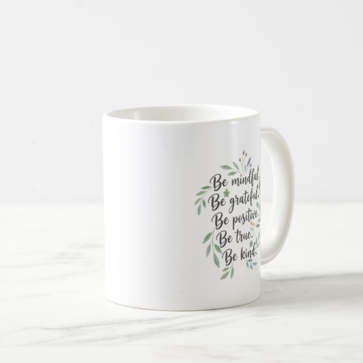 Mug Be Mindful, Be Grateful, Be Positive (Devant droit)