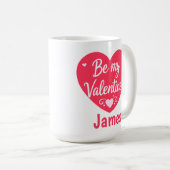 Mug Be my Valentine Heart personalized (Devant droit)
