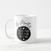 Mug Be Pretty Strong Brave Kind Kindness Insration Mot (Gauche)