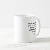 Mug Be Proud Of Your Work Sitive Quote Gift  (Devant droit)