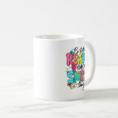 Mug Be The Reason Someone Smiles Today Kind Sitive Aff (Devant droit)
