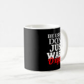 Mug Be Useful Don't Just Waste Oxygen  (Devant droit)