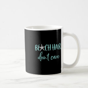 Mug Beach Hair Dont Care - Vacances d'été amusantes
