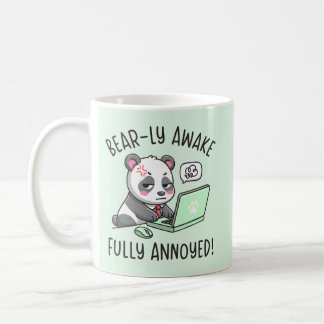 Mug Bear-ly Awake Fully Annoyed - Panda Office Humor