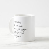 Mug Bébé à boire toute la nuit, j'ai eu le texte de la (Devant gauche)